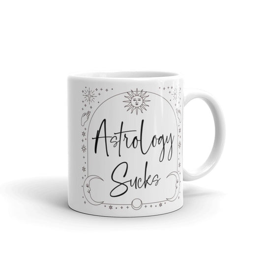 "Astrology Sucks" Mug (White Glossy)